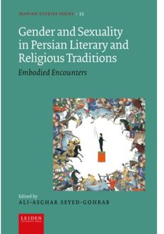 Gender And Sexuality In Persian Literary And Religious Traditions - Iranian Studies Series
