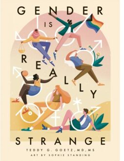 Gender is really strange - Teddy G. Goetz