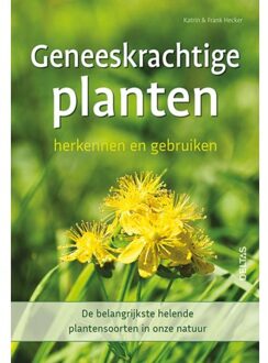 Geneeskrachtige Planten Herkennen En Gebruiken - Katrin Hecker