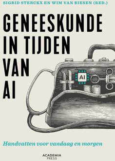 Geneeskunde in tijden van AI -  Sigrid Sterckx, Wim van Biesen (ISBN: 9789401497725)