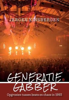 Generatie Gabber -  Jeroen Kinsbergen (ISBN: 9789465283296)