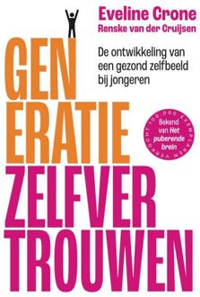 Generatie zelfvertrouwen -  Eveline Crone, Renske van der Cruijsen (ISBN: 9789493213838)