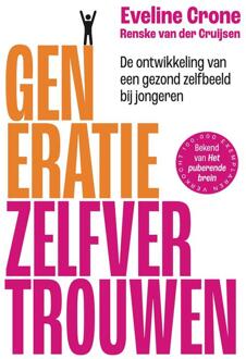 Generatie Zelfvertrouwen -  Eveline Crone, Renske van der Cruijsen (ISBN: 9789493213913)