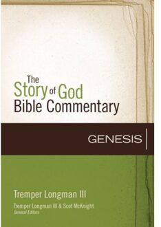 Genesis - The Story Of God Bible Commentary - Tremper Longman III