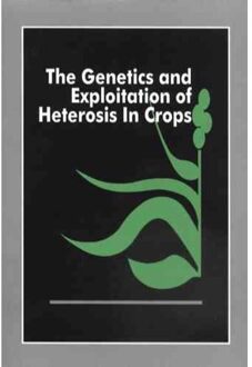 Genetics and Exploitation of Heterosis in Crops - Coors, J. G.