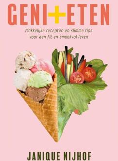 Geni+eten -  Janique Nijhof (ISBN: 9789465286150)