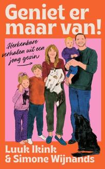 Geniet er maar van! -  Luuk Ikink, Simone Wijnands (ISBN: 9789043938495)