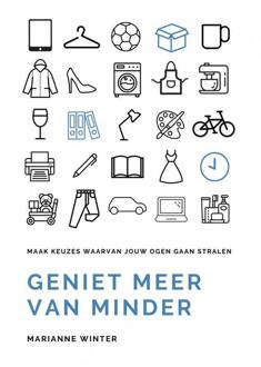 Geniet meer van minder -  Marianne Winter (ISBN: 9789403724751)