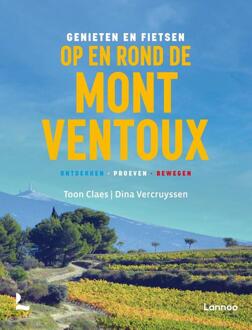 Genieten en fietsen op en rond de Mont Ventoux -  Dina Vercruyssen, Toon Claes (ISBN: 9789059964501)