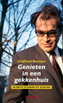 Genieten in een gekkenhuis - eBook Godfried Bomans (903525063X)