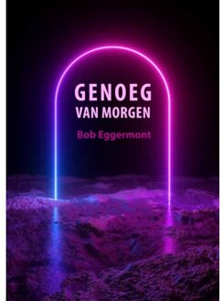 Genoeg Van Morgen - Bob Eggermont