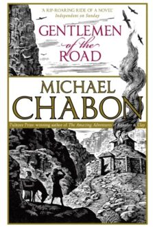 Gentlemen Of The Road - Michael Chabon