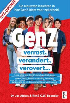 GenZ verrast, verandert, verovert... -  Jos Ahlers, Rene C. W. Boender (ISBN: 9789461563507)