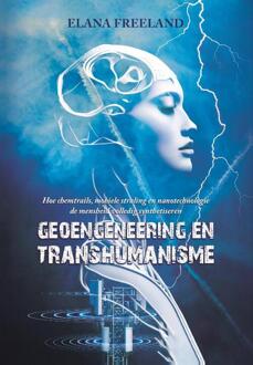 Geoengineering En Transhumanisme - Elana Freeland