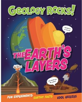 Geology Rocks!: The Earth's Layers - Geology Rocks! - Izzi Howell