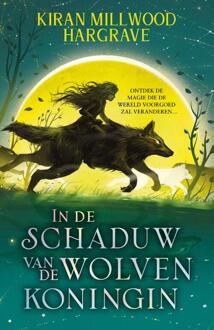 Geomancer 1 - In de schaduw van de wolvenkoningin -  Kiran Millwood Hargrave (ISBN: 9789036649315)