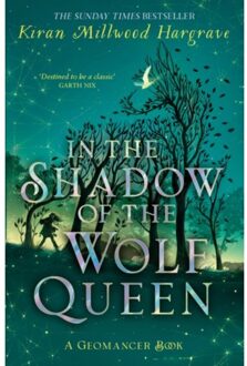 Geomancer: In The Shadow Of The Wolf Queen - Geomancer - Kiran Millwood Hargrave