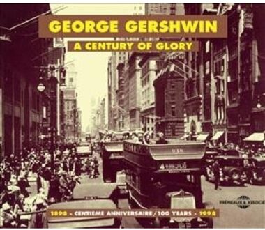 George Gershwin - A Century Of Glory (2cd)