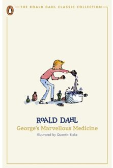George's Marvellous Medicine - The Roald Dahl Classic Collection - Roald Dahl
