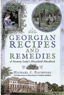 Georgian Recipes And Remedies - Michael J. Rochford