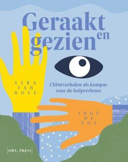 Geraakt en gezien -  Inge de Vos, Vera van Hove (ISBN: 9789493457263)