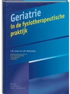 Geriatrie in de fysiotherapeutische praktijk - Boek C.B. Lewis (9031321370)