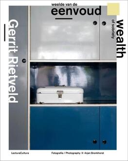 Gerrit Rietveld - Weelde Van De Eenvoud / Wealth - (ISBN:9789082135466)