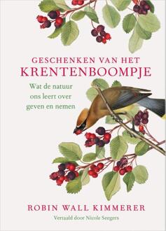Geschenken van het krentenboompje -  Robin Wall Kimmerer (ISBN: 9789401306331)