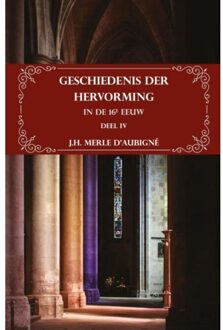 Geschiedenis der Hervorming in de 16e eeuw - Boek J.H. Merle d'Aubigné (9057193264)