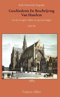 Geschiedenis En Beschrijving Van Haarlem 3 - Francis Allan