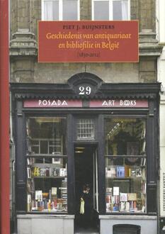 Geschiedenis van antiquariaat en bibliofilie in Belgie (1830-2012) - Boek Piet Buijnsters (946004123X)