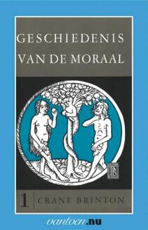 Geschiedenis van de moraal / 1 - Boek C. Brinton (903150405X)