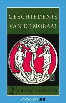 Geschiedenis van de moraal / 2 - Boek C. Brinton (9031504041)