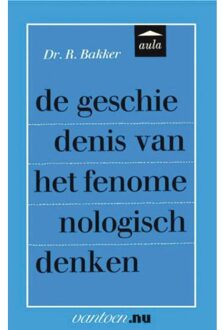 Geschiedenis van het fenomenologisch denken - Boek R. Bakker (9031507156)