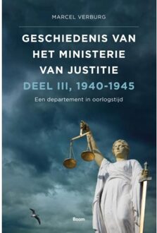 Geschiedenis van het Ministerie van Justitie 1940-1945 - Boek Marcel Verburg (9089539220)