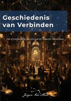Geschiedenis van verbinden -  Jurgen van Steen (ISBN: 9789082686937)