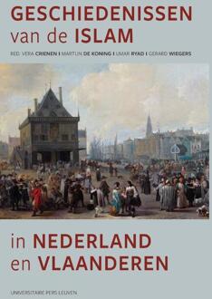 Geschiedenissen van de islam in Nederland en Vlaanderen -  Gerard Wiegers (ISBN: 9789462704121)