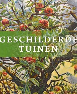 Geschilderde tuinen - Boek Vrije Uitgevers, De (9462621926)