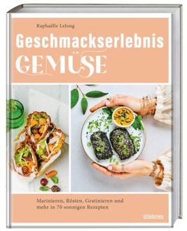 Geschmackserlebnis Gemüse - Raphaëlle Lelong