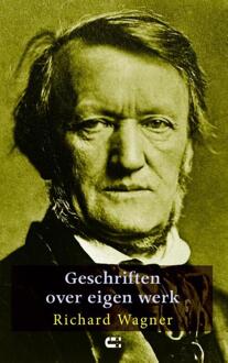 Geschriften over eigen werk - Boek Richard Wagner (9086841155)