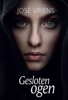 Gesloten ogen -  José Vriens (ISBN: 9789464492002)