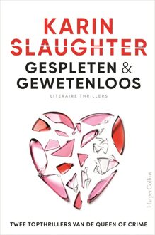 Gespleten & Gewetenloos -  Karin Slaughter (ISBN: 9789402719956)