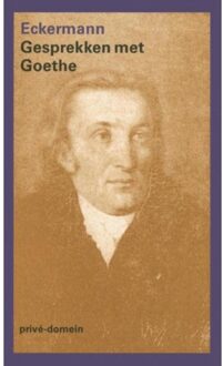 Gesprekken met Goethe - Boek Johann Peter Eckermann (9029514884)