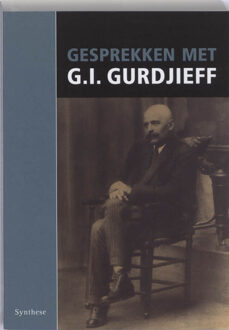 Gesprekken met Gurdjieff - Boek G.I. Gurdjieff (906271059X)