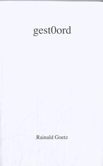 Gestoord -  Rainald Goetz (ISBN: 9789079202874)