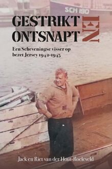 Gestrikt en ontsnapt - Jack van der Hout, Riet van der Hout- Roeleveld - ebook