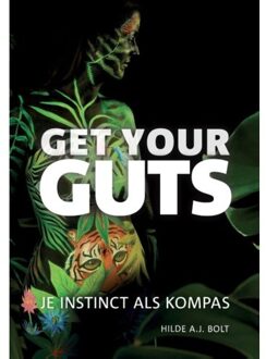 Get your guts - Boek Hilde Bolt (9079624209)