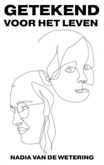 Getekend voor het leven -  Nadia van de Wetering (ISBN: 9789465016139)