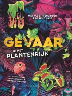 Gevaar In Het Plantenrijk - Mátyás Bittenbinder