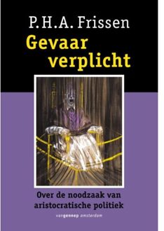 Gevaar verplicht - Boek Paul Frissen (9461649223)